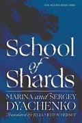 Cover-Bild zum Titel 'School of Shards' von 'Marina & Sergey Dyachenko'
