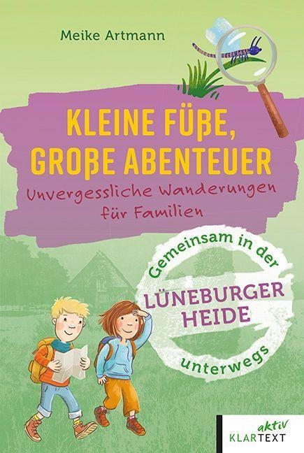 Kleine Füße, große Abenteuer Lüneburger Heide - Meike Artmann