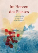 Cover-Bild zum Titel 'Im Herzen des Flusses' von 'Horacio Cavallo'