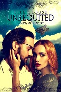 Cover-Bild zum Titel 'Unrequited (Chaos Factor Series, #1)' von 'Elle Clouse'