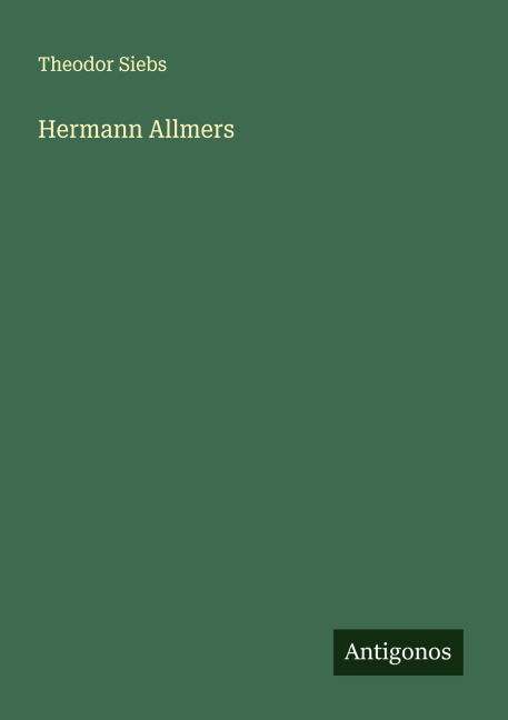 Hermann Allmers - Theodor Siebs