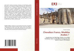 Chevaliers Francs, Modèles Arabes ? - Romain Lepage