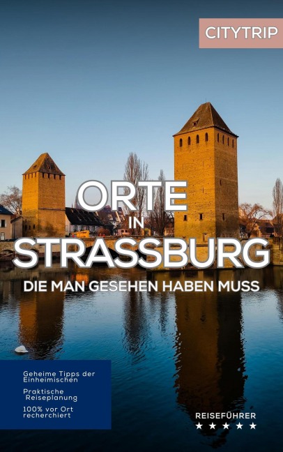 Orte in Straßburg, die man gesehen haben muss: Reiseführer (2025) - Hans Müller