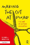 Cover-Bild zum Titel 'Making the Cut at Pixar' von 'Bill Kinder, Bobbie O'Steen'