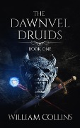 The Dawnvel Druids - William Collins