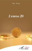 Cover-Bild zum Titel '2 Euros 20' von 'Marc Fayet'