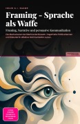 Cover-Bild zum Titel 'Framing - Sprache als Waffe' von 'Inuus A. I. Saage'