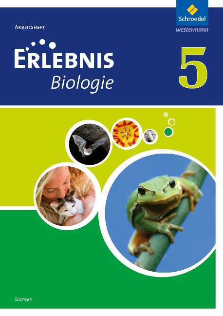 Erlebnis Biologie 5. Arbeitsheft. Sachsen - 