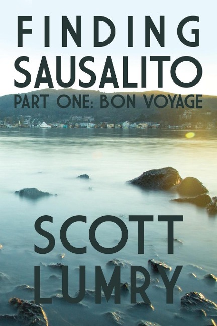 Finding Sausalito - Scott Lumry