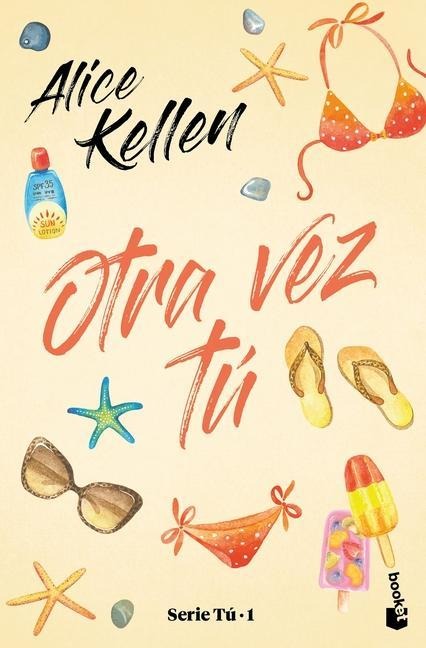 Otra Vez Tú / You Again - Alice Kellen