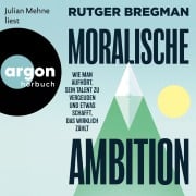 Moralische Ambition - Rutger Bregman