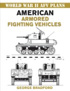 Cover-Bild zum Titel 'American Armored Fighting Vehicles' von 'George Bradford'