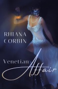 Cover-Bild zum Titel 'Venetian Affair' von 'Rhiana Corbin'
