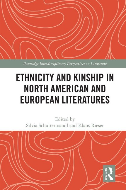 Ethnicity and Kinship in North American and European Literatures - 
