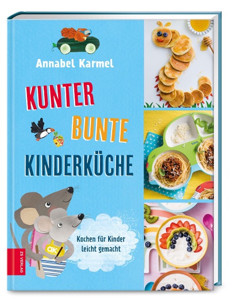 Kunterbunte Kinderküche - Annabel Karmel