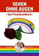 Cover-Bild zum Titel 'Sehen ohne Augen - das Praxishandbuch' von 'Evelyn Ohly, Axel Kimmel'