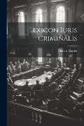 Cover-Bild zum Titel 'Lexicon Iuris Criminalis' von 'Thomas Hayme'