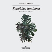 Cover-Bild zum Titel 'República luminosa' von 'Andrés Barba'