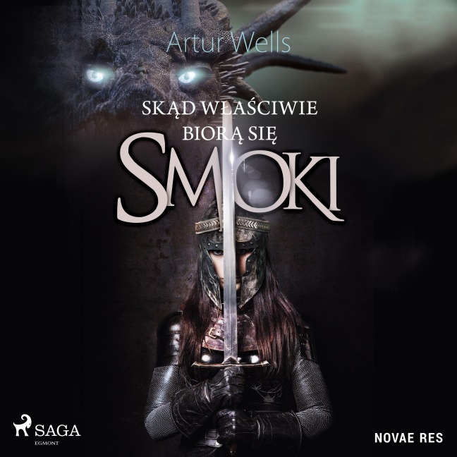 Sk¿d w¿a¿ciwie bior¿ si¿ smoki - Artur Wells