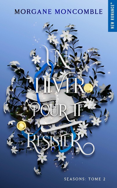 Un hiver pour te résister - Morgane Moncomble