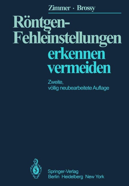 Röntgen-Fehleinstellungen - E. A. Zimmer, M. Zimmer-Brossy