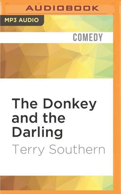 DONKEY & THE DARLING     M - Terry Southern
