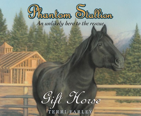 Phantom Stallion, 9: Gift Horse - Terri Farley