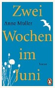 Cover-Bild zum Titel 'Zwei Wochen im Juni' von 'Anne Müller'