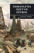 Cover-Bild zum Titel 'Osmanlida Neft ve Petrol' von 'Volkan s. Ediger'