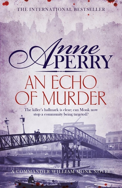 An Echo of Murder (William Monk Mystery, Book 23) - Anne Perry