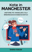 Cover-Bild zum Titel 'Kate in Manchester' von 'Daria Ga¿ek'