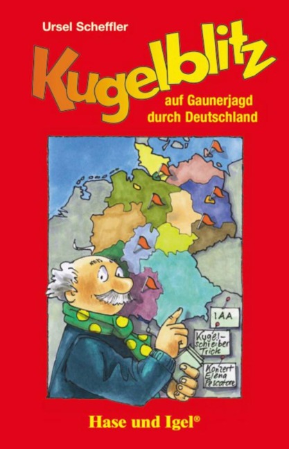Kugelblitz auf Gaunerjagd durch Deutschland - Ursel Scheffler