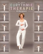 Cover-Bild zum Titel 'Eurythmie Therapie' von 'Barbara Tapfer, Annette Weisskircher'
