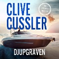 Cover-Bild zum Titel 'Djupgraven' von 'Clive Cussler'