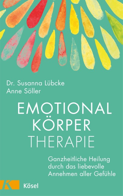 Emotionalkörper-Therapie - Susanna Lübcke, Anne Söller