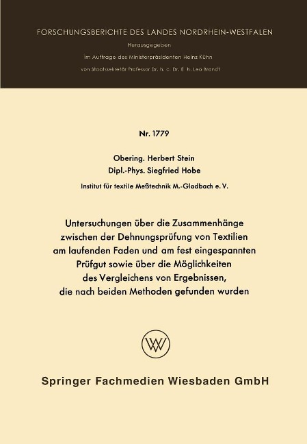Untersuchungen über die Zusammenhänge zwischen der Dehnungsprüfung von Textilien am laufenden Faden und am fest eingespannten Prüfgut sowie über die Möglichkeiten des Vergleichens von Ergebnissen, die nach beiden Methoden gefunden wurden - Herbert Stein