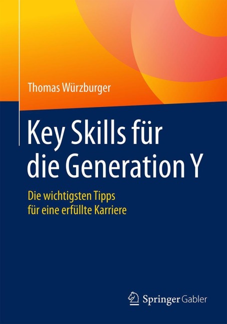 Key Skills für die Generation Y - Thomas Würzburger