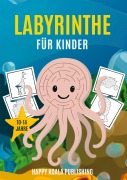 Labyrinthe für Kinder 10-14 jahre - Happy Koala Publishing