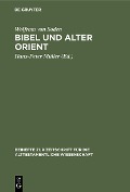 Cover-Bild zum Titel 'Bibel und Alter Orient' von 'Wolfram Von Soden'