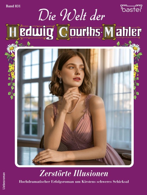 Die Welt der Hedwig Courths-Mahler 831 - Vanessa von Falk