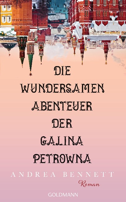 Die wundersamen Abenteuer der Galina Petrowna - Andrea Bennett