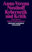 Cover-Bild zum Titel 'Kybernetik und Kritik' von 'Anna-Verena Nosthoff'