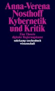 Cover-Bild zum Titel 'Kybernetik und Kritik' von 'Anna-Verena Nosthoff'