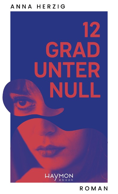 12 Grad unter Null - Anna Herzig