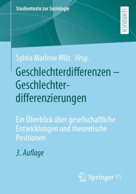 Geschlechterdifferenzen - Geschlechterdifferenzierungen - 