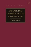 Cover-Bild zum Titel 'Explaining Conscience in Private Law' von 'Sinéad Agnew'