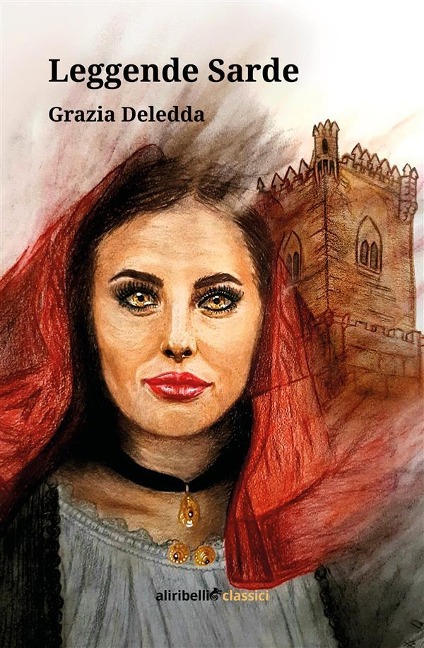 Leggende sarde - Grazia Deledda