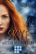 Cover-Bild zum Titel 'Skye. Götter des Nordens' von 'Lea McMoon'