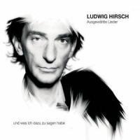 Ausgewählte Lieder - Ludwig Hirsch