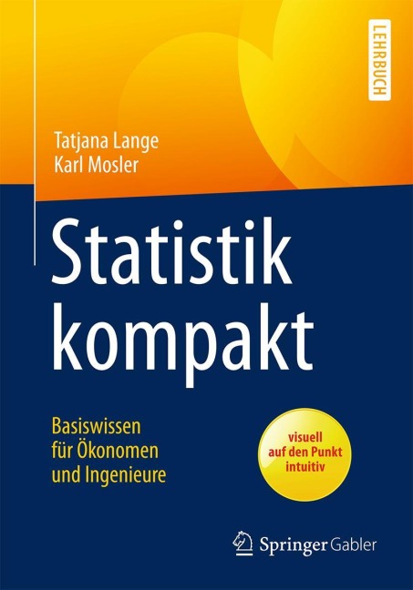 Statistik kompakt - Karl Mosler, Tatjana Lange